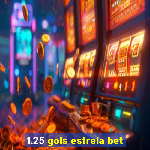 1.25 gols estrela bet